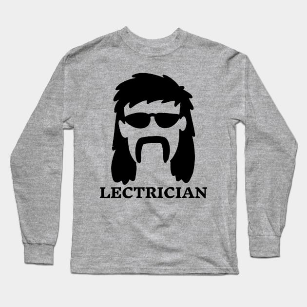 Lectrician Long Sleeve T-Shirt by DesignsbyBryant